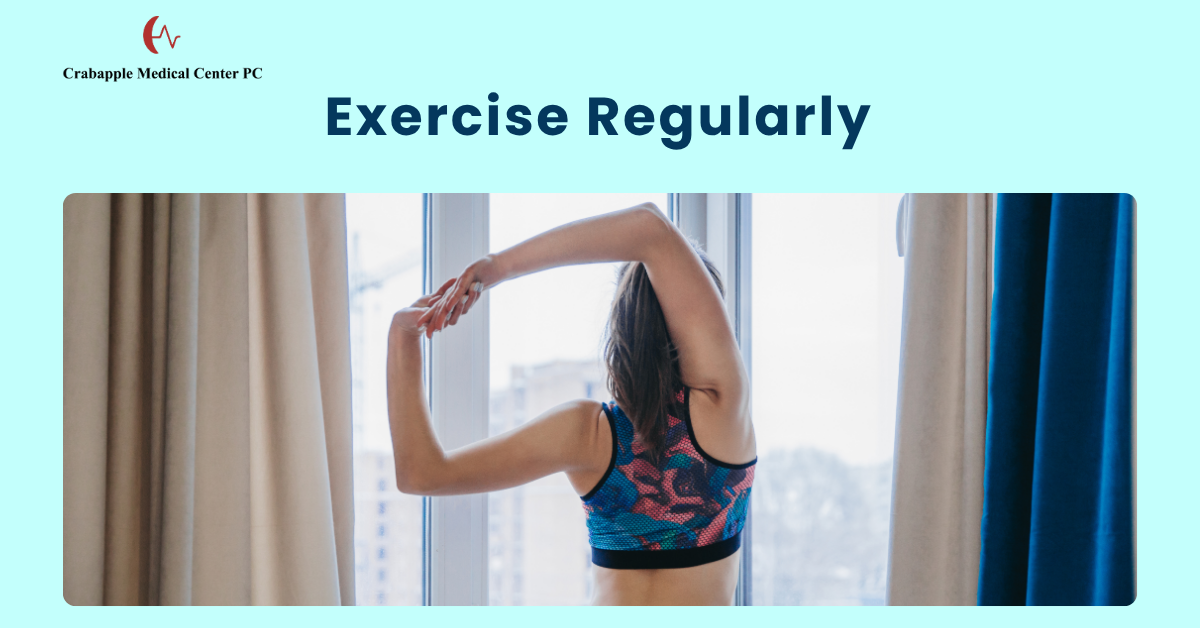 Exercise Regularly Exercise Regularly<br />