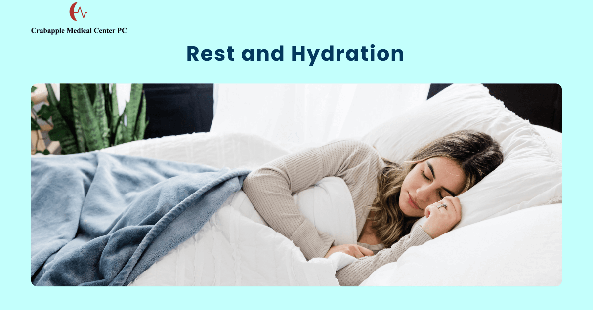 Rest and Hydration Rest and Hydration